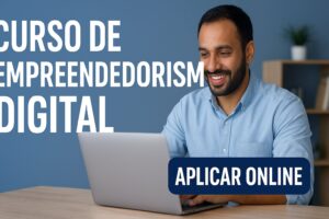 Curso de Empreendedorismo Digital: Crie Seu Próprio Negócio